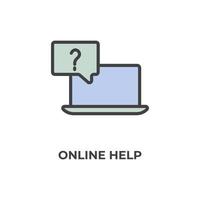 Vector sign of online help symbol is isolated on a white background. icon color editable.