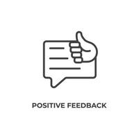 Vector sign of positive feedback symbol is isolated on a white background. icon color editable.