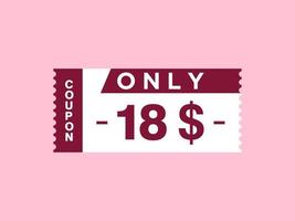 18 Dollar Only Coupon sign or Label or discount voucher Money Saving label, with coupon vector illustration summer offer ends weekend holiday