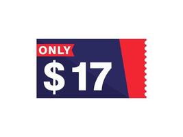 17 Dollar Only Coupon sign or Label or discount voucher Money Saving label, with coupon vector illustration summer offer ends weekend holiday