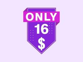 16 Dollar Only Coupon sign or Label or discount voucher Money Saving label, with coupon vector illustration summer offer ends weekend holiday