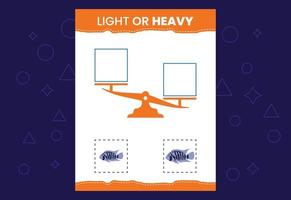 Light or heavy educational worksheet with scales. Heavier and lighter weight object learning vector