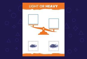 Light or heavy educational worksheet with scales. Heavier and lighter weight object learning vector