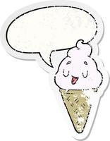 cute cartoon ice cream and speech bubble distressed sticker vector