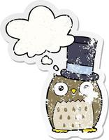 cartoon owl wearing top hat and thought bubble as a distressed worn sticker vector