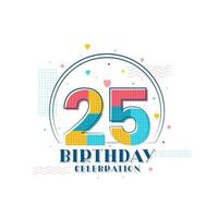 celebración de 25 cumpleaños, diseño moderno de 25 cumpleaños vector