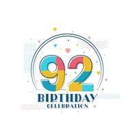 92 Birthday celebration, Modern 92nd Birthday design vector