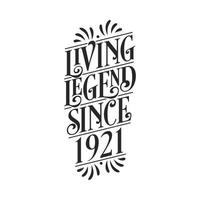 1921 birthday of legend, Living Legend since 1921 vector