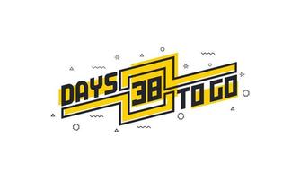 38 days to go countdown sign for sale or promotion. vector