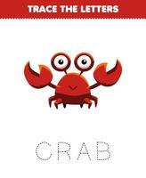 Education game for children trace the letter of cute cartoon animal crab printable worksheet vector