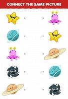 Education game for children connect the same picture of cute cartoon solar system star alien black hole saturn uranus planet printable worksheet vector