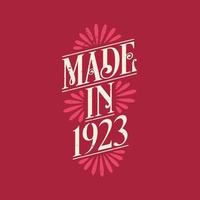 Made in 1923, vintage calligraphic lettering 1923 birthday celebration vector