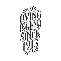 1913 birthday of legend, Living Legend since 1913 vector