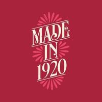 Made in 1920, vintage calligraphic lettering 1920 birthday celebration vector