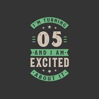 I'm Turning 5 and I am Excited about it, 5 years old birthday celebration vector