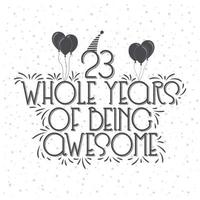 23 Years Birthday and 23 years Anniversary Celebration Typo vector