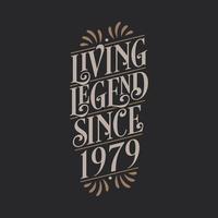 leyenda viva desde 1979, 1979 cumpleaños de la leyenda vector