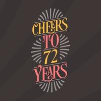 Cheers to 72 years, 72nd birthday celebration vector