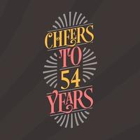 Cheers to 54 years, 54th birthday celebration vector