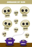 Education game for children arrange by size big or small put it in the cauldron of cute cartoon white skull halloween printable worksheet vector