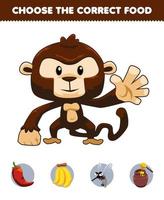 juego educativo para niños: elija la comida correcta para la hoja de trabajo imprimible de mono animal de dibujos animados lindo chile plátano mosquito o miel vector