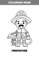 Education game for children coloring page of cute cartoon firefighter profession line art printable worksheet vector