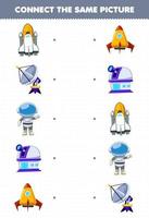 Education game for children connect the same picture of cute cartoon solar system spaceship radar astronaut planetarium rocket printable worksheet vector