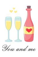 Wine bottle with heart label and two glasses of champagne with sparkling bubbles and yellow hearts. You and me quote. vector