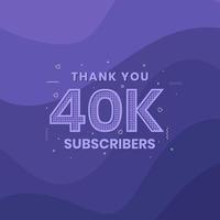 Thank you 40000 subscribers 40k subscribers celebration. vector