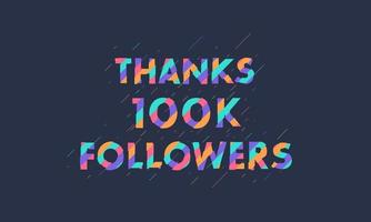gracias 100k seguidores, celebración de 100000 seguidores diseño colorido moderno. vector