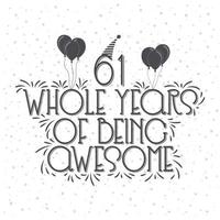 61 Years Birthday and 61 years Anniversary Celebration Typo vector