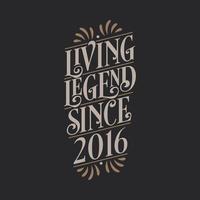 Living Legend since 2016, 2016 birthday of legend vector