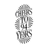 94 years vintage birthday celebration, Cheers to 94 years vector