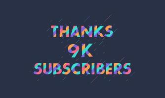 gracias 9k suscriptores, 9000 suscriptores celebración diseño moderno y colorido. vector