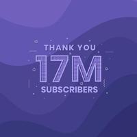 Thank you 17000000 subscribers 17m subscribers celebration. vector