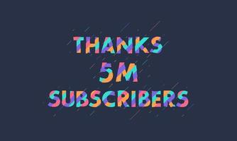 Thanks 5M subscribers, 5000000 subscribers celebration modern colorful design. vector