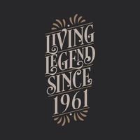 leyenda viva desde 1961, 1961 cumpleaños de la leyenda vector