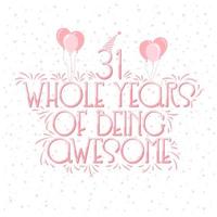 31 Years Birthday and 31 years Anniversary Celebration Typo Lettering. vector