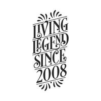 2008 birthday of legend, Living Legend since 2008 vector