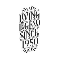 1950 birthday of legend, Living Legend since 1950 vector