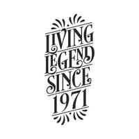 1971 birthday of legend, Living Legend since 1971 vector