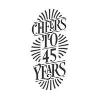 45 years vintage birthday celebration, Cheers to 45 years vector