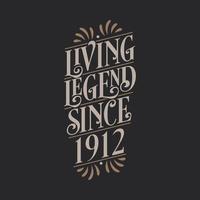 Living Legend since 1912, 1912 birthday of legend vector