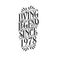 1978 cumpleaños de la leyenda, leyenda viva desde 1978 vector