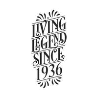 1936 birthday of legend, Living Legend since 1936 vector