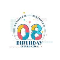 8 Birthday celebration, Modern 8th Birthday design vector