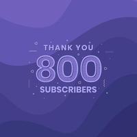 gracias 800 suscriptores celebración de 800 suscriptores. vector