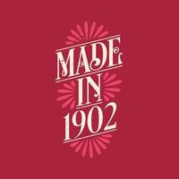 Made in 1902, vintage calligraphic lettering 1902 birthday celebration vector