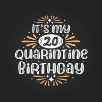 es mi cumpleaños número 20 en cuarentena, celebración de cumpleaños número 20 en cuarentena. vector