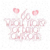 66 Years Birthday and 66 years Anniversary Celebration Typo Lettering. vector